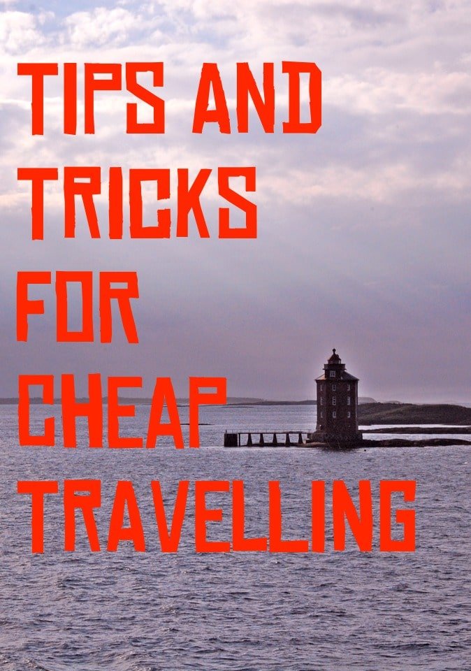 Tips and tricks For Cheap Traveling